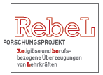 Religiöse und berufsbezogene Überzeugungen von Lehrkräften (RebeL)